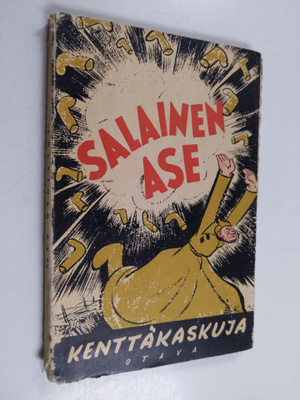 Salainen ase : kenttäkaskuja
