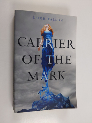 Leigh Fallon : Carrier of the Mark
