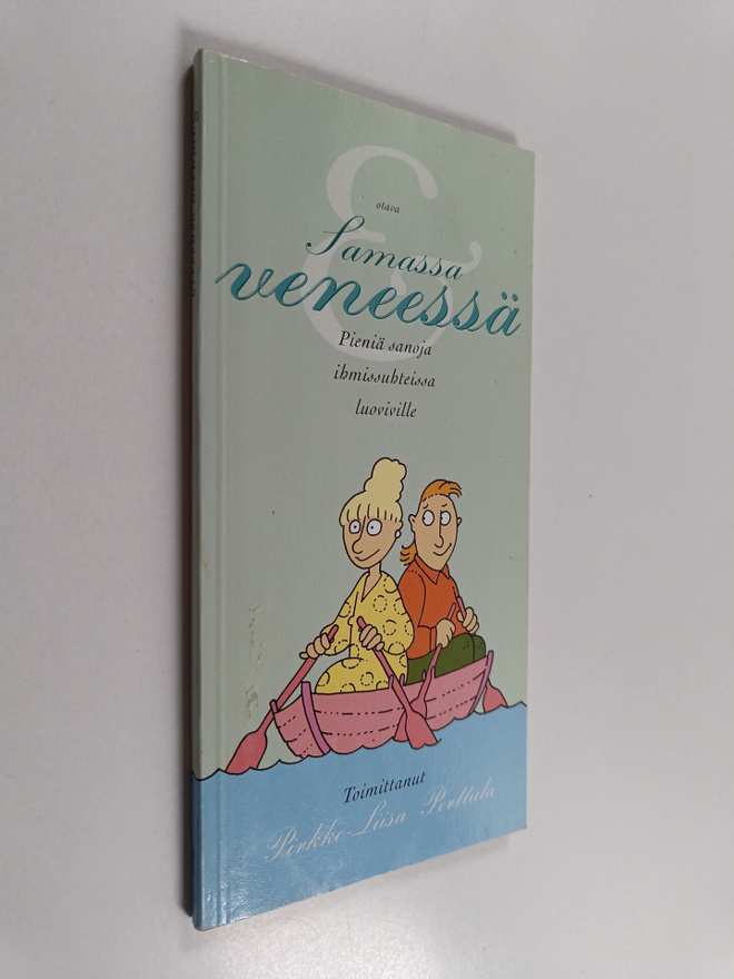 Pirkko-Liisa (toim.) Perttula : Samassa veneessä : pieniä...