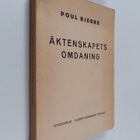 Poul Bjerre : Äktenskapets omdaning - pikkukuva 1