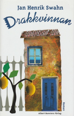 Jan Henrik Swahn: Drakkvinnan