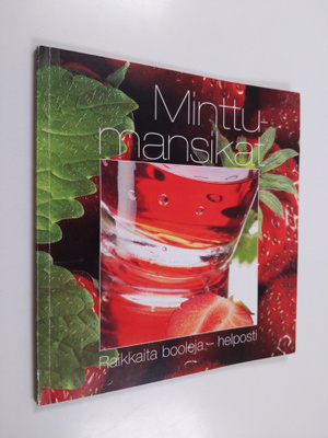 Minttumansikat : raikkaita booleja - helposti