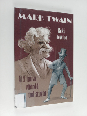 Mark Twain : Älä lausu väärää todistusta