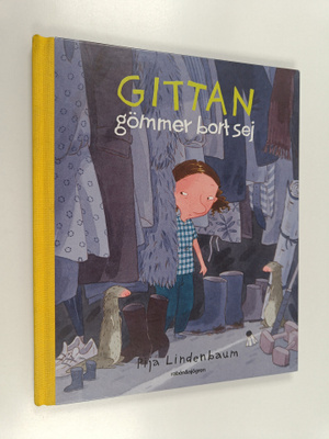 Pija Lindenbaum : Gittan gömmer bort sej