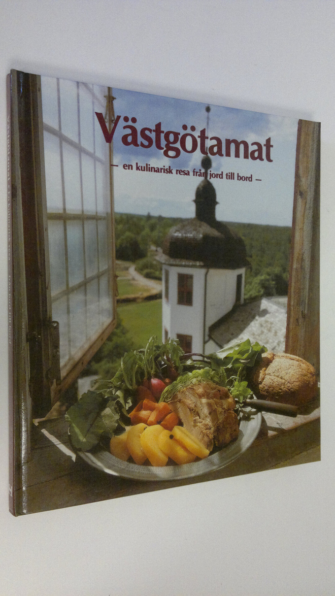 Västgötamat : en kulinarisk resa från jord till bord