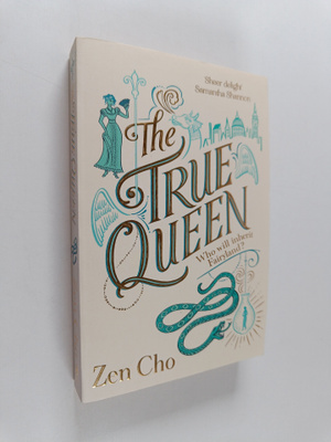 Zen Cho : The True Queen