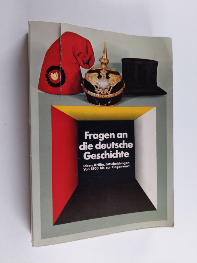 Lothar Gall ym. : Fragen an die deutsche Geschichte - Ide...