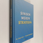 w. Chan Kim ym. : Sinisen meren strategia - pikkukuva 1