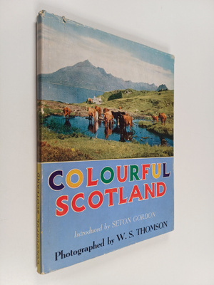 William Sutherland Thomson : Colourful Scotland