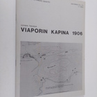 Juhani Tasihin : Viaporin kapina 1906 - pikkukuva 1