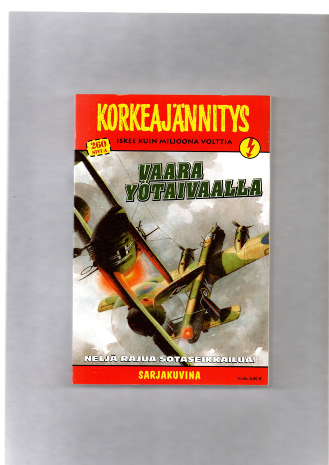 Korkeajännitys n:o 7 2004 VAARA YÖTAIVAALLA