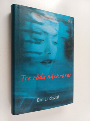Elin Lindqvist : Tre röda näckrosor