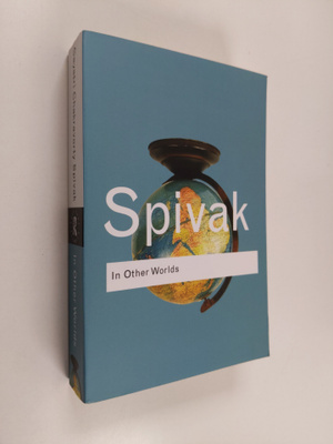 Gayatri Chakravorty Spivak : In other words : essays in c...