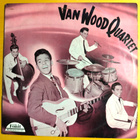 VAN WOOD QARTET 10-LP=KUUNTELE= - pikkukuva 1