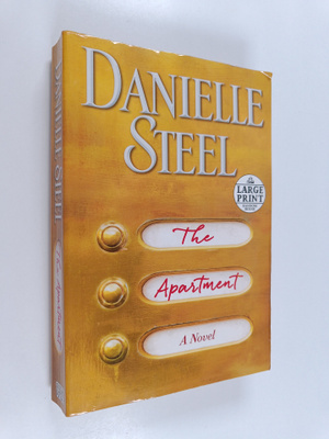 Danielle Steel : The Apartment - A Novel