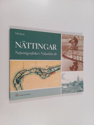 Nils Storå : Nättingar. Nejonögonfisket i Nykarleby älv