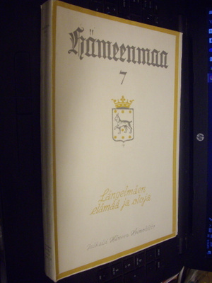 Hämeenmaa 7 : Längelmäen elämää ja oloja (Sis.pk)