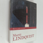 Martti Lindqvist : Hyvä, paha ja pyhä : kirja eloonjäämis... - pikkukuva 1