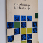 Tuure Lehen : Materialisteja ja idealisteja : tutustumisr... - pikkukuva 1
