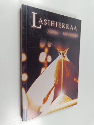 Juhani Järvenpää : Lasihiekkaa