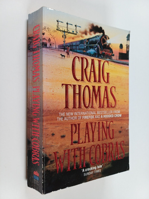 Craig Thomas : Playing with cobras
