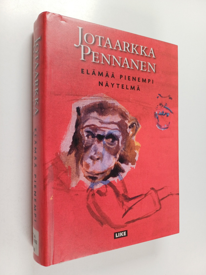 Jotaarkka Pennanen : Elämää pienempi näytelmä