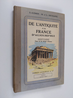 E. Audrin : De l'antiquite a la France d'aujourd'hui : hi...