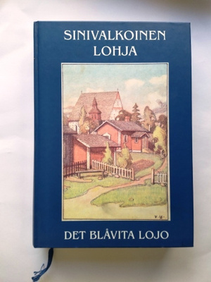 Sinivalkoinen Lohja – Det blåvita Lojo