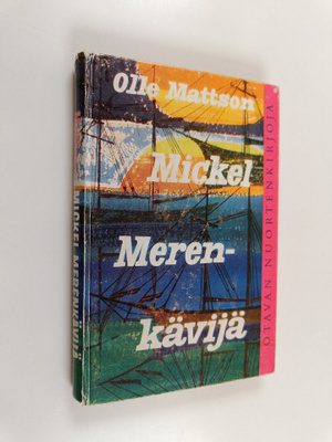 Olle Mattson : Mickel merenkävijä