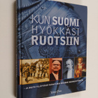 Kun Suomi hyökkäsi Ruotsiin : ja muita yllättäviä tapahtu... - pikkukuva 1