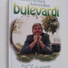 Hannu Puhakainen : Särkyneiden toiveiden bulevardi - pikkukuva 1