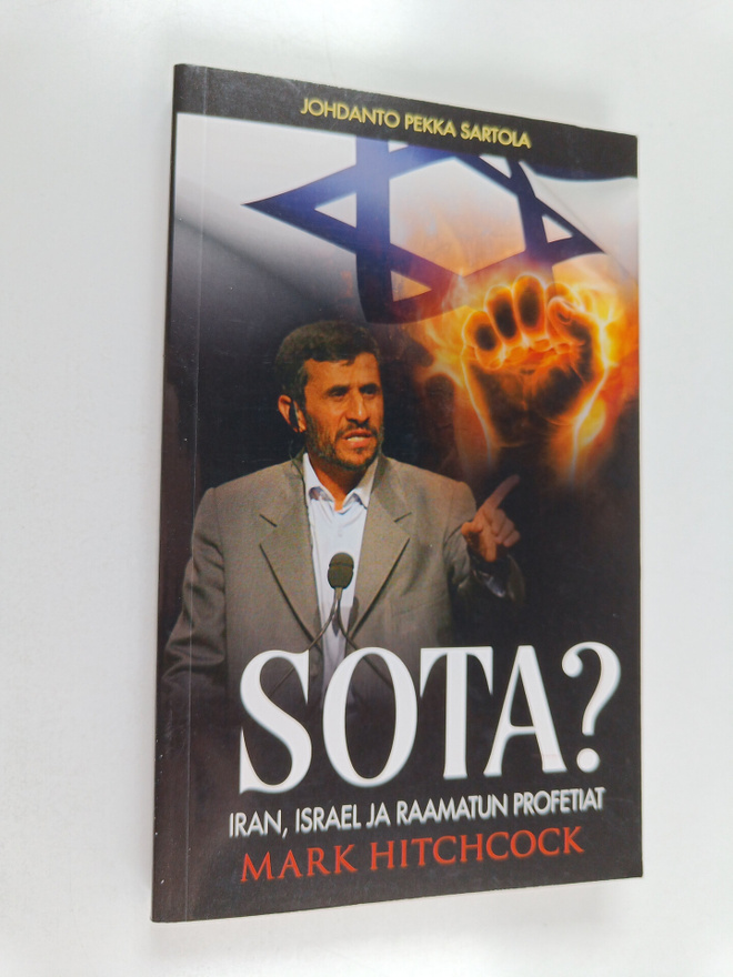 Mark Hitchcock : Sota? : Iran, Israel ja Raamatun profetiat