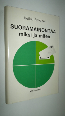 Heikki Ritvanen : Suoramainontaa - miksi ja miten