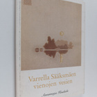 Annamaija Kuuliala : Varrella Sääksmäen vienojen vesien :... - pikkukuva 1