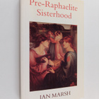 Jan Marsh : Pre-Raphaelite Sisterhood - pikkukuva 1
