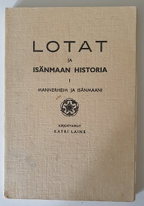 Katri Laine: Lotat ja isänmaan historia I