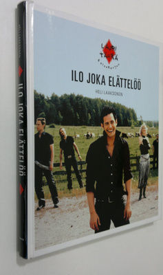 Heli (toim.) Laaksonen : Ilo joka elättelöö : Lauri Tähkä...