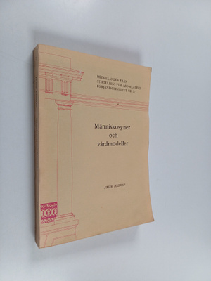 Fride Hedman : Människosyner och vårdmodeller : en studie...