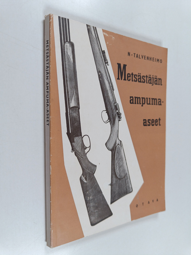 N. Talvenheimo : Metsästäjän ampuma-aseet : niiden käsitt...