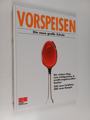 Monika Kellermann : Vorspeisen - die neue grosse Schule :...