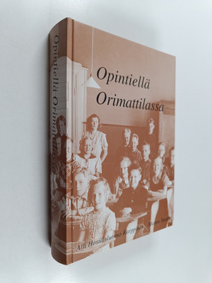 Alli Hosiaisluoma-Karppinen : Opintiellä Orimattilassa 18...