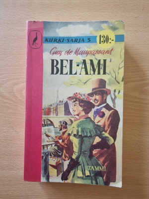 Guy de Maupassant - Bel-Ami (Kaunis ystävä)