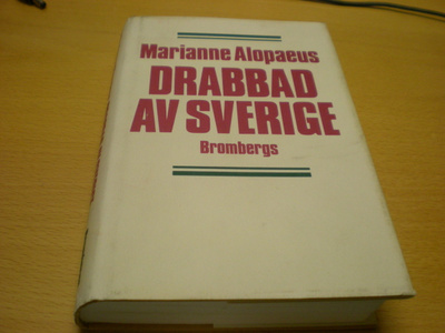 Marianne Alopeus: Drabbad av Sverige