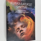 Petri Paavilainen : Kuinka ajatukset syntyvät - pikkukuva 1