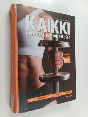 Riku ym. Aalto : Kaikki kuntosaliharjoittelusta