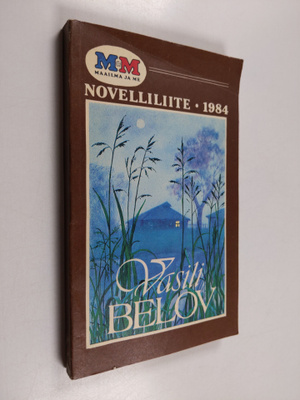 Vasili Belov : Maailma ja me : novelliliite 1984 : Kaksi ...