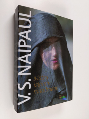 V. S. Naipaul : Matka islamin maailmaan