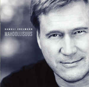 Samuli Edelmann : Mahdollisuus