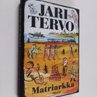 Jari Tervo : Matriarkka - pikkukuva 1