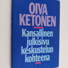 Oiva Ketonen : Kansallinen julkisivu keskustelun kohteena - pikkukuva 1